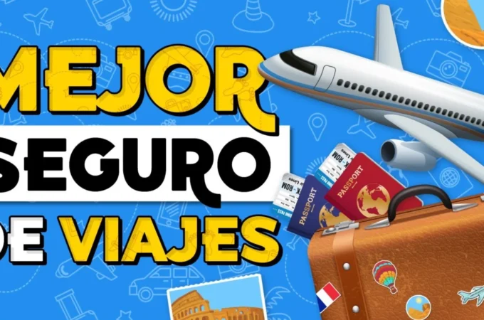 Seguro de Viaje: Guía Completa para Viajar Seguro